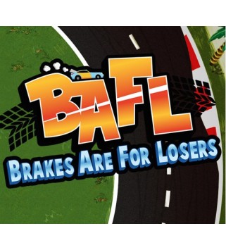 BAFL - Brakes Are For Losers Steam Key GLOBAL